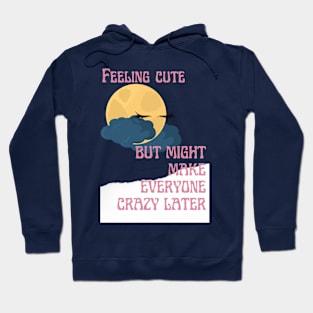 Blame it on the Full Moon Hoodie